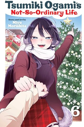 Tsumiki Ogami's Not-So-Ordinary Life, Vol. 6