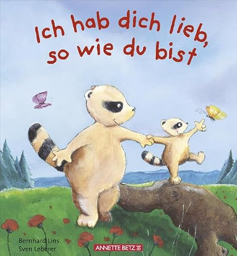 Ich hab dich lieb, so wie du bist
