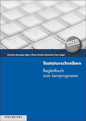 Tastaturschreiben - Einzellizenz: Online-Lernprogramm mit Begleitbuch