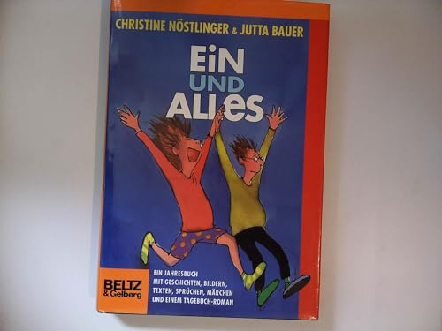 Ein und Alles: Ein Jahrbuch mit Geschichten, Bildern, Comics, Texten, Sprüchen und noch viel mehr ... (Beltz & Gelberg)