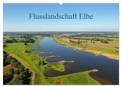 Flusslandschaft Elbe (Wandkalender 2026 DIN A2 quer), CALVENDO Monatskalender: Eine Reise durch die Jahreszeiten in der Naturlandschaft der Elbaue von Brandenburg bis Niedersachsen (CALVENDO Natur)