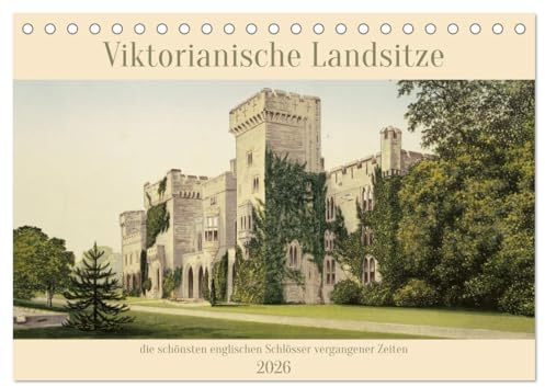 Viktorianische Landsitze (Tischkalender 2026 DIN A5 quer), CALVENDO Monatskalender: die schönsten englischen Schlösser vergangener Zeiten in alten Tafeln gezeichnet (CALVENDO Kunst)