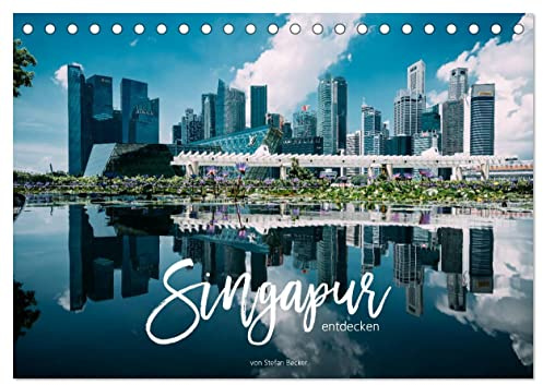 Singapur entdecken (Tischkalender 2026 DIN A5 quer), CALVENDO Monatskalender: Auf Entdeckungsreise durch Singapur (CALVENDO Orte)