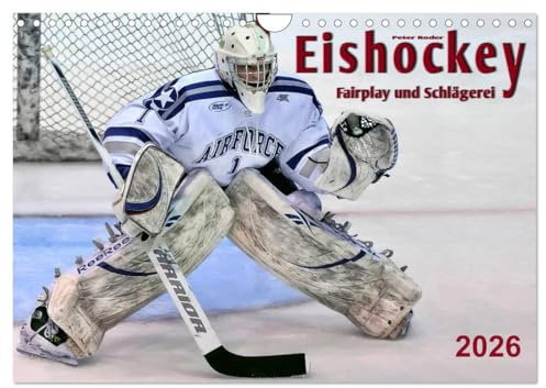 Eishockey - Fairplay und Schlägerei (Wandkalender 2026 DIN A4 quer), CALVENDO Monatskalender: Teamsport der Extra-Klasse - Kraft, Ausdauer, Härte und Schnelligkeit (CALVENDO Sport)