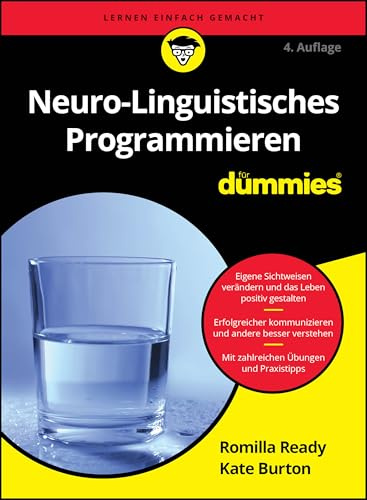 Neuro-Linguistisches Programmieren für Dummies
