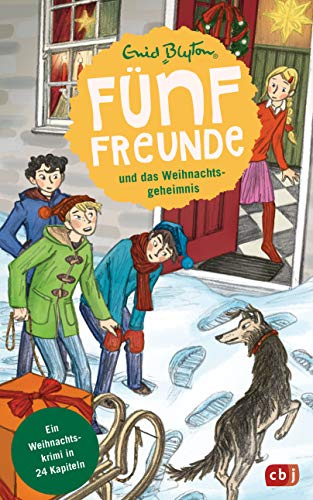 Fünf Freunde und das Weihnachtsgeheimnis: Ein Weihnachtskrimi in 24 Kapiteln (Weihnachtskrimi-Reihe, Band 1)