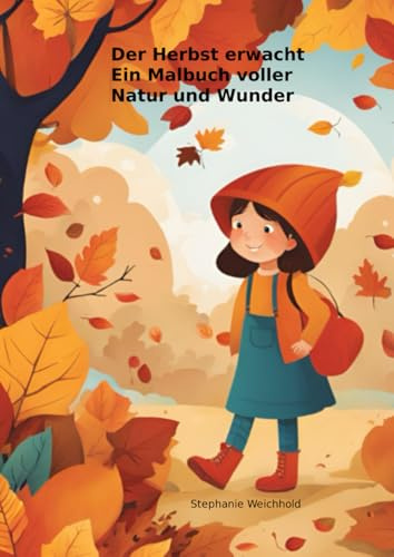 Der Herbst erwacht: Ein Malbuch voller Natur und Wunder