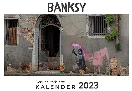 Banksy: Der unautorisierte Kalender 2023