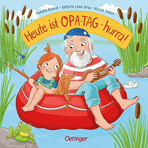 Heute ist Opa-Tag – hurra!: Lustiges Pappbilderbuch zum Vorlesen, ideal für Großeltern mit Enkelkindern ab 2 Jahren (Heute ist Großeltern-Tag)