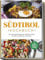 Südtirol Kochbuch: Die leckersten Rezepte der südtiroler Küche für jeden Geschmack und Anlass | inkl. Fingerfood, Desserts & Getränken