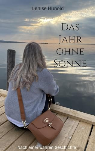 Das Jahr ohne Sonne: Nach einer wahren Geschichte