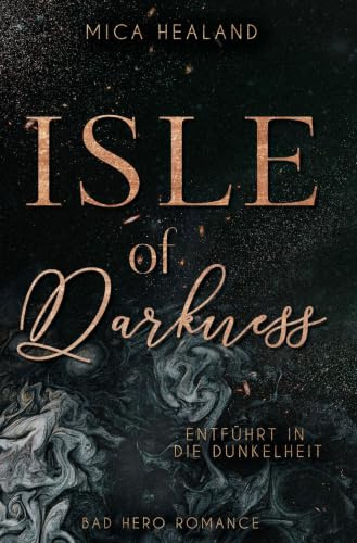 Isle of Darkness: Entführt in die Dunkelheit (Isle-Reihe)