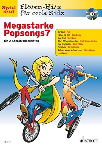 Megastarke Popsongs: Band 7. 1-2 Sopran-Blockflöten. (Flöten-Hits für coole Kids, Band 7)