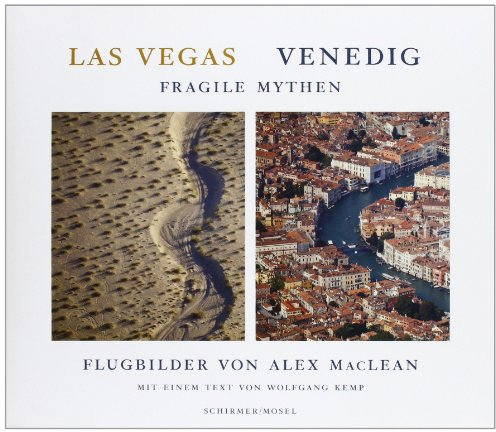 Las Vegas/Venedig: Fragile Mythen