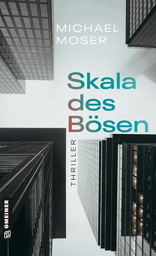 Skala des Bösen: Thriller (Rechtsanwältin Lena)