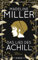 Das Lied des Achill: Mythos Achill neu erzählt. Von der Autorin des Bestsellers Circe - Der TikTok Hit in Deluxe-Ausgabe mit Goldschnitt - Das perfekte Geschenk