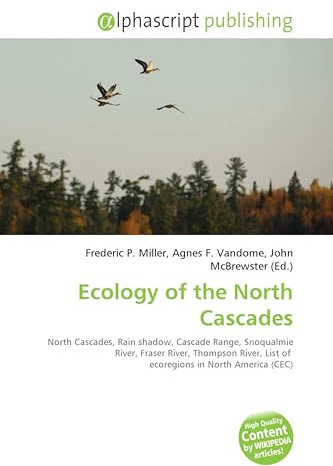Ecology of the North Cascades: North Cascades, Rain shadow, Cascade Range, Snoqualmie River, Fraser River, Thompson River, List of ecoregions in North America (CEC)