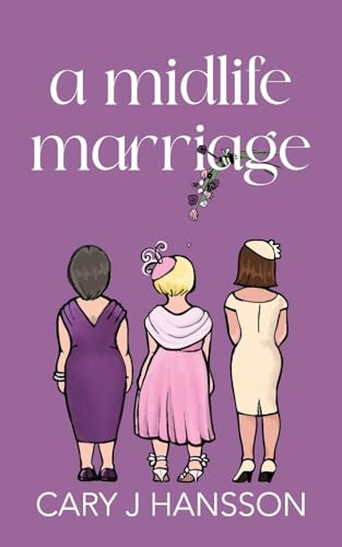 A Midlife Marriage (The Midlife Series, Band 4)
