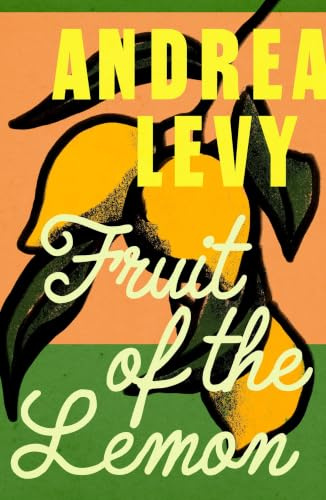 Fruit of the Lemon: Andrea Levy