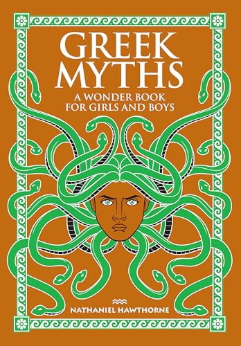 Greek Myths: Wonder Bk for Girls & Boys (children's): A Wonder Book for Girls and Boys (Barnes & Noble Leatherbound Children's Classics)
