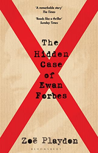 The Hidden Case of Ewan Forbes: The Transgender Trial that Threatened to Upend the British Establishment (Bloomsbury Publishing)