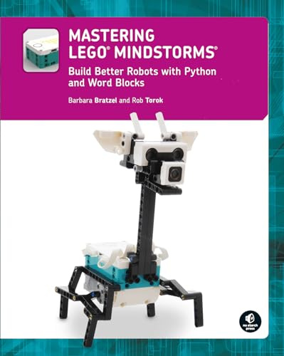Mastering Lego (R) Mindstorms: Build Better Robots with Python and Word Blocks