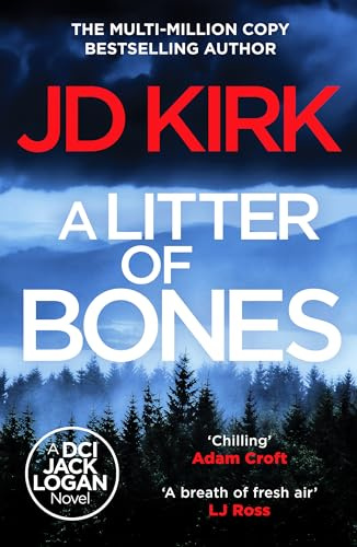 A Litter of Bones: 1 (DCI Logan Crime Thrillers, 1)