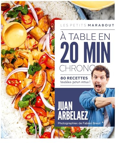 A table en 20 min chrono: 80 recettes testées pour vous !