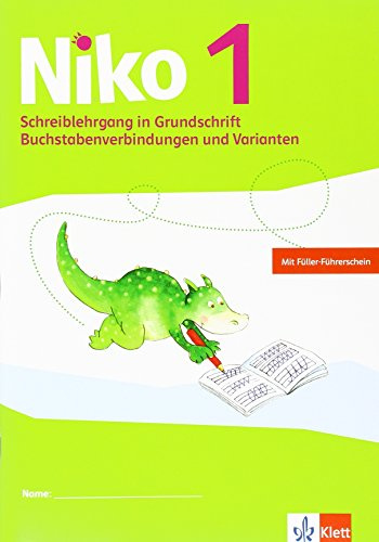 Niko 1: Schreiblehrgang in Grundschrift Buchstabenverbindungen und Varianten Klasse 1 (Niko Sprachbuch. Ausgabe ab 2014)