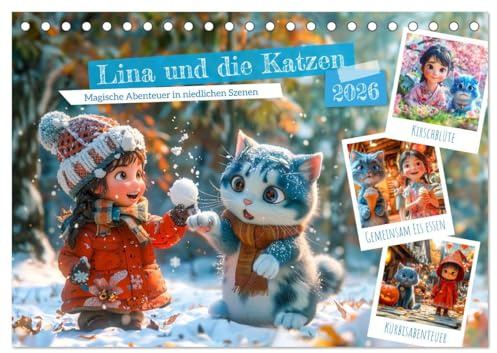 Lina und die Katzen - Magische Abenteuer in niedlichen Szenen (Tischkalender 2026 DIN A5 quer), CALVENDO Monatskalender: Kleine Heldin und Ihre blauen Katzenfreunde - Magische Momente (CALVENDO Spass)