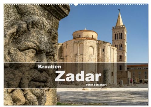 Kroatien - Zadar (Wandkalender 2026 DIN A2 quer), CALVENDO Monatskalender: 12 Monate mit der wunderbaren kroatischen Hafenstadt Zadar. (CALVENDO Orte)