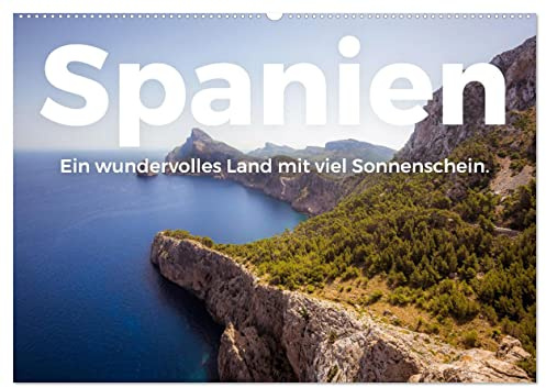 Spanien - Ein wundervolles Land mit viel Sonnenschein. (Wandkalender 2026 DIN A2 quer), CALVENDO Monatskalender: Eine atemberaubende Entdeckungsreise nach Spanien. (CALVENDO Orte)