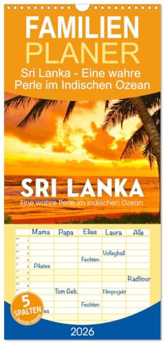 Familienplaner 2026 - Sri Lanka - Eine wahre Perle im Indischen Ozean mit 5 Spalten (Wandkalender, 21 cm x 45 cm), CALVENDO: Strand, Natur und Tierwelt. (CALVENDO Orte)