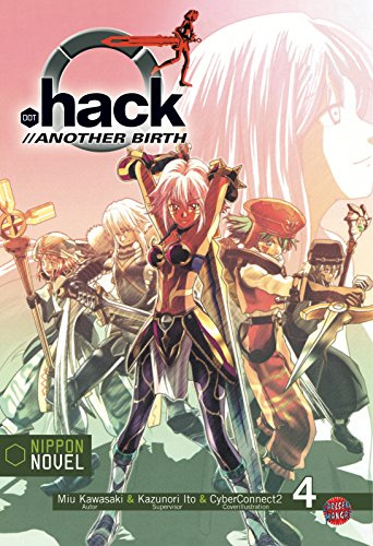 .hack//Another Birth (Nippon Novel), Band 4