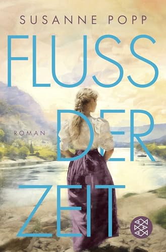 Loreley - Fluss der Zeit: Roman (Loreley-Romane, Band 2)