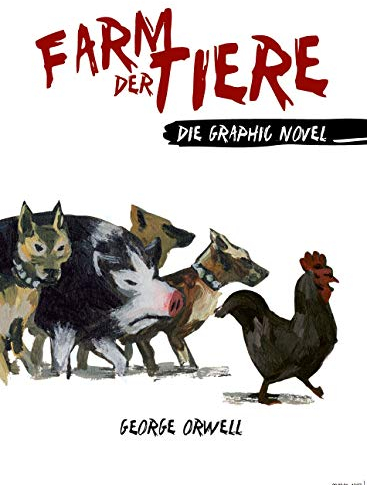 Farm der Tiere: Die Graphic Novel