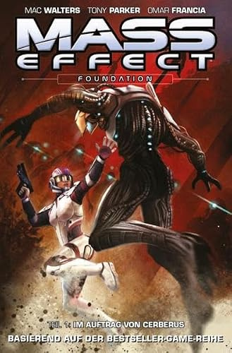 Mass Effect: Bd. 5: Foundation 1 - Im Auftrag von Cerberus