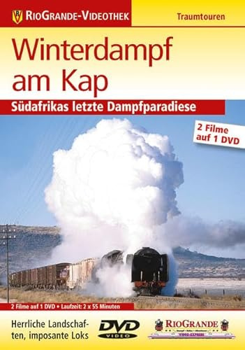 Winterdampf am Kap - Südafrikas letzte Dampfparadise