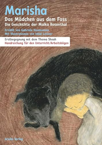 Marisha, das Mädchen aus dem Fass; Lehrerhandreichung: Handreichung für den Unterricht /Arbeitsbögen