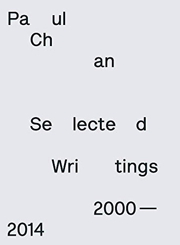 Paul Chan. Selected Writings 2000–2014