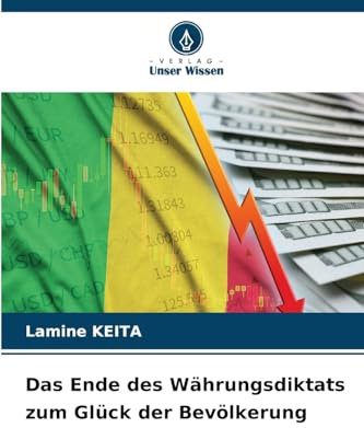Das Ende des Währungsdiktats zum Glück der Bevölkerung
