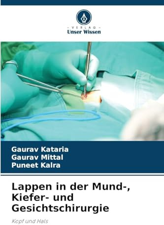 Lappen in der Mund-, Kiefer- und Gesichtschirurgie: Kopf und Hals