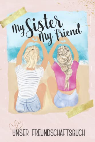 Schwester Buch zum Ausfüllen: Das Eintragbuch für gemeinsame Erlebnisse und Erinnerungen ist ein schönes Geschenk für Geschwister Mädchen die unzertrennlich sind