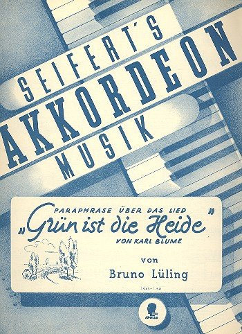 Grün ist die Heide: Paraphrase. Akkordeon.