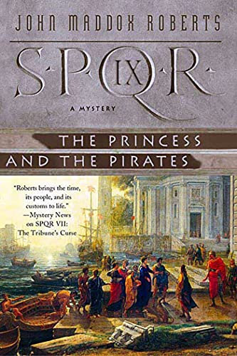 S.P.Q.R. Ix: The Princess and the Pirates (Spqr Roman Mysteries)