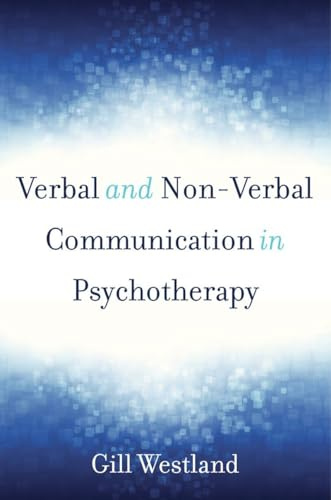 Verbal and Non-Verbal Communication in Psychotherapy