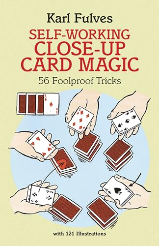 Self-Working Close-Up Card Magic: 53 Foolproof Tricks: 56 Foolproof Tricks (Dover Magic Books)