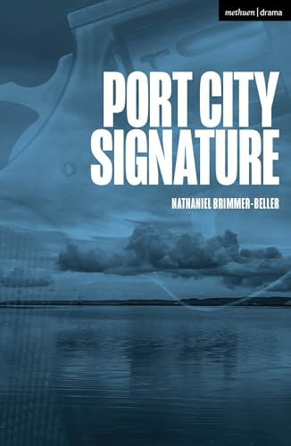 Port City Signature (Modern Plays)