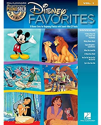 Beginning Piano Solo Play-Along Volume 1: Disney Favourites: Beginning Piano Solo Play-Along: Volume 1 - 8 Solos for Beginners Pianists