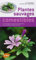 Guide des plantes sauvages comestibles. Les reconnaître, les récolter, les consommer
